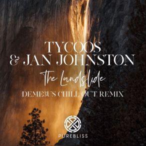 Download track The Landslide (Deme3us Chill Out Remix) Jan Johnston, Tycoos