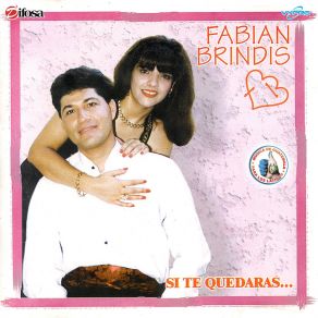 Download track Si Te Quedaras Fabián Brindis