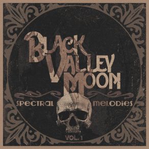 Download track Spook Hill Seance Black Valley Moon