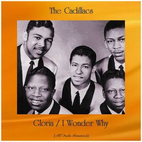 Download track Gloria (Remastered 2018) The Cadillacs