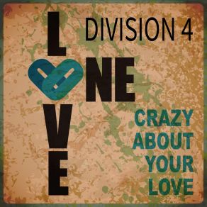 Download track Crazy About Your Love (Extended Mix) Division 4