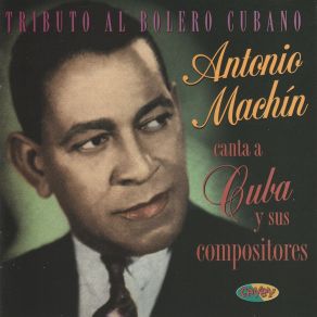Download track Toda Una Vida Antonio Machín