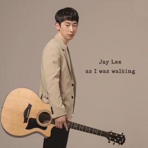 Download track As I Was Walking Jay Lee