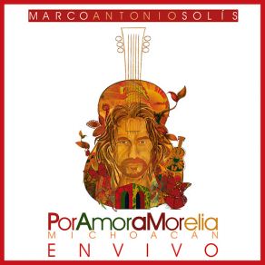 Download track Hay De Amores A Amores (En Vivo Desde Morelia, Michoacán, México / 2015) Marco Antonio Solís