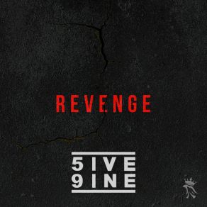 Download track Revenge (Main) 5ive 9ine