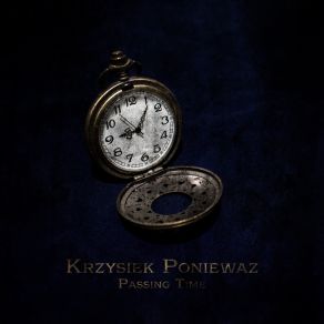 Download track Passsing Time Krzysiek PonieważAlex Snape, Filip Janowski