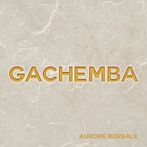 Download track Aurore Boréale Gachemba