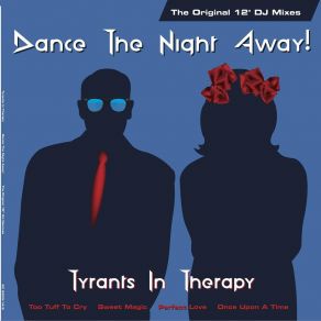 Download track Once Upon A Time (Past & Present DJ Mix) Tyrants In Therapy