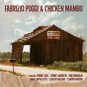 Download track Baby Please Don't Go Chicken Mambo, Fabrizio Poggi, Claudio Noseda