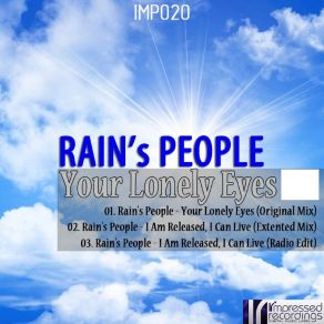 Download track I Am Released, I Can Live (Extended Mix) Rain's People