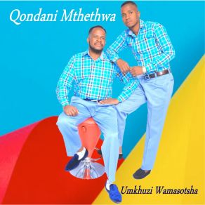 Download track Ezulwini Qondani Mthethwa