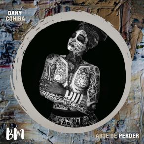 Download track Arte De Perder (Soulfull Mix) Dany Cohiba