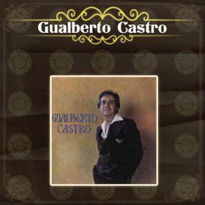 Download track Toda Una Noche Contigo Gualberto Castro