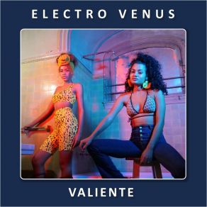 Download track Valiente Electro Venus