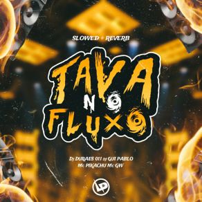 Download track Tava No Fluxo MC GW