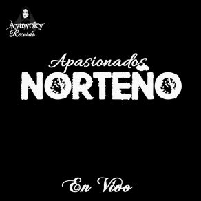 Download track Comandante Antrax Apasionados Norteño