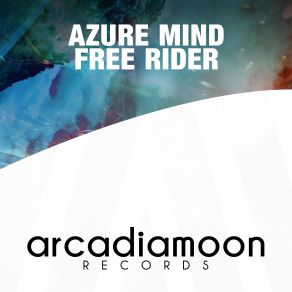 Download track Free Rider (Extended Mix) Azure Mind