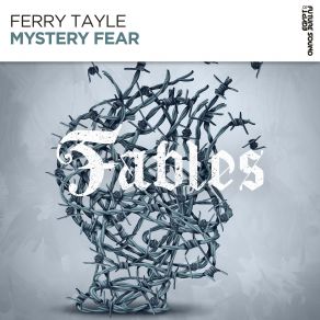 Download track Mystery Fear (Original Mix) Ferry Tayle