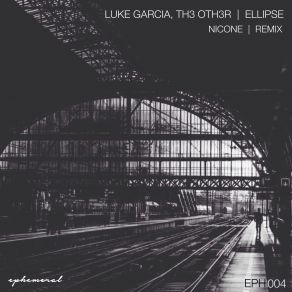 Download track Ellipse Luke Garcia, Th3 Oth3r