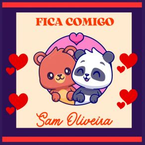 Download track Fica Comigo Sam Oliveira