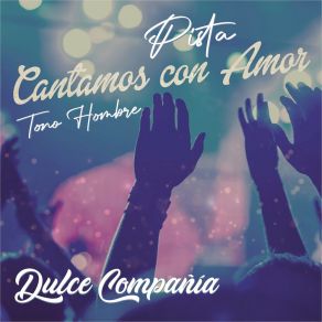 Download track No Hay Nadie Como Tú Dulce Compania