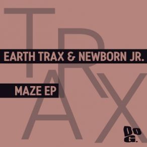 Download track Acid Burn Earth Trax, Newborn Jr