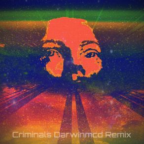 Download track Criminals (Jailhouse Remix) Lemonade Kid, Ortense Blue, Darwinmcd