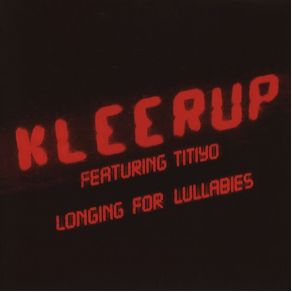 Download track Longing For Lullabies (Shapeshifters Nocturnal Groove Mix)  Kleerup, Titiyo