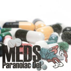 Download track Meds Paranoiac Del