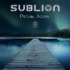 Download track Dream Again SubLionGrant Owen