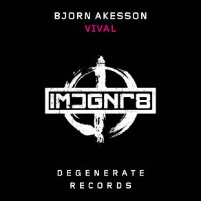 Download track Vival (Original Mix) Björn Akesson