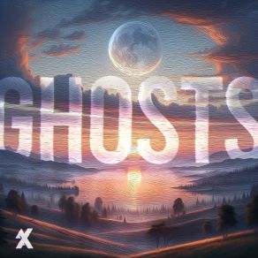 Download track Ghosts, Pt. 1 (Sunset) NxaSUNSET