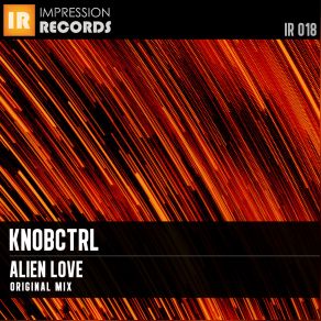 Download track Alien Love (Original Mix) Knobctrl