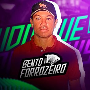 Download track Vida De Vaqueiro Bento Forrozeiro