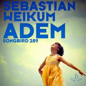 Download track Adem (Club Mix) Sebastian Weikum