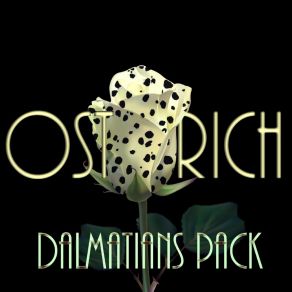 Download track Dalmatians Pack Ostrich