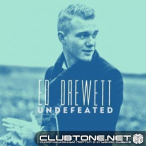 Download track Undefeated (Cahill Club Mix) Ed Drewett