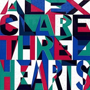 Download track Three Hearts Alex Clare