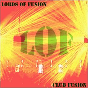 Download track Last Night Is Gone Lords Of Fusion