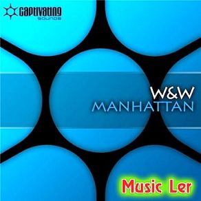 Download track Manhattan (Sied Van Riel Remix) W&W