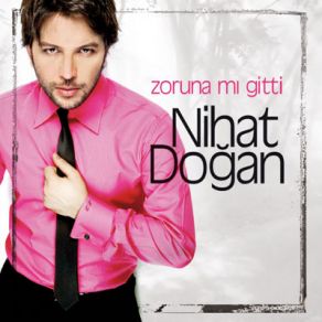 Download track Zoruna Mı Gitti Nihat Doğan