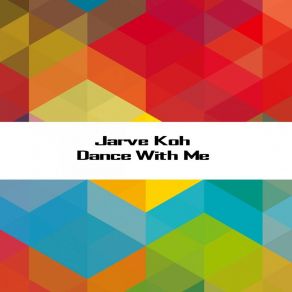 Download track Dance With Me (Dave Silence Remix) Jarve Koh