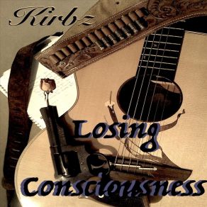 Download track Losing Consciousness Kirbz