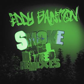 Download track Smoke All Di Weed (Rascall Remix) Eddy BantonRASCALL