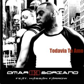 Download track Todavia Te Amo (Hassan Farrow) Omar Soriano