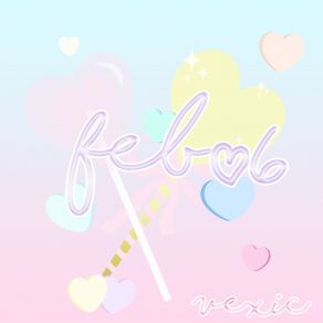 Download track Feb♡6 (Karaoke) Vexic