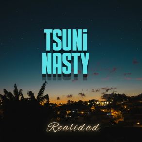 Download track Entre Amigos TSUNI NASTY