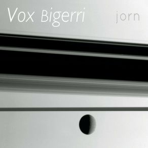 Download track Jorn Vox Bigerri