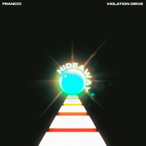 Download track Hideaway Francci, Violation Drive