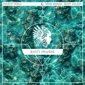 Download track Mind Awake, Body Asleep (Greg Pidcock Remix) Marco TeguiGreg Pidcock